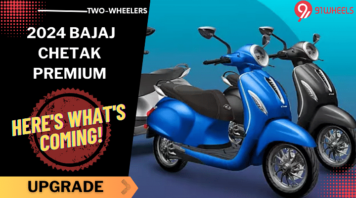 2024 Bajaj Chetak Premium: What To Expect In The Upcoming Updates