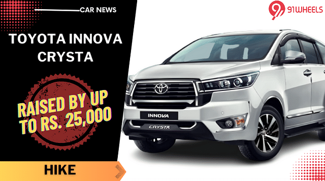 Toyota Innova Crysta Prices Surge, Up To Rs 25,000 Increase