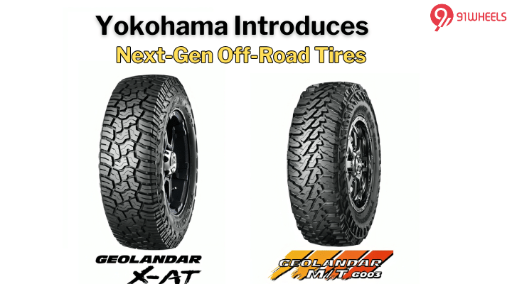 Yokohama Geolandar X-AT And M/T G003 Launched: Next-Gen Off-Road Tyres Yokohama Geolandar X-AT And M/T G003 Launched: Next-Gen Off-Road Tyres