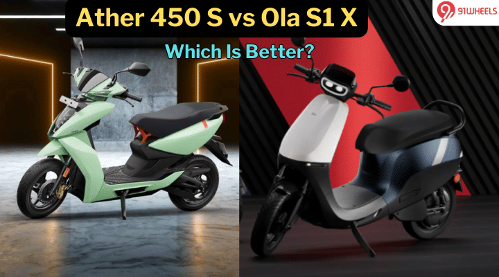 Ola S1 X vs Ather 450 S: Which One Should You Choose? Ola S1 X vs Ather 450 S: Which One Should You Choose?