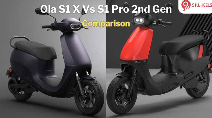 Ola S1 X Vs S1 Pro Gen 2 - Read The Most Detailed Comparison Ola S1 X Vs S1 Pro Gen 2 - Read The Most Detailed Comparison
