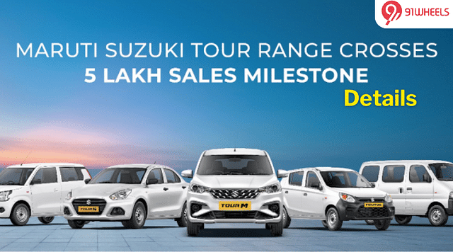 Maruti Suzuki Tour Range Crosses 5 Lakh Sales Milestone: Details