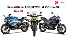 Recall Issued For Suzuki Gixxer SF 250, Gixxer 250, And V-Strom SX Bikes