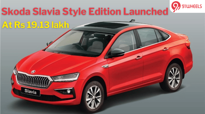 Skoda Slavia Style Edition Launched At Rs 19.13 Lakh: Limited To 500 Units Skoda Slavia Style Edition Launched At Rs 19.13 Lakh: Limited To 500 Units