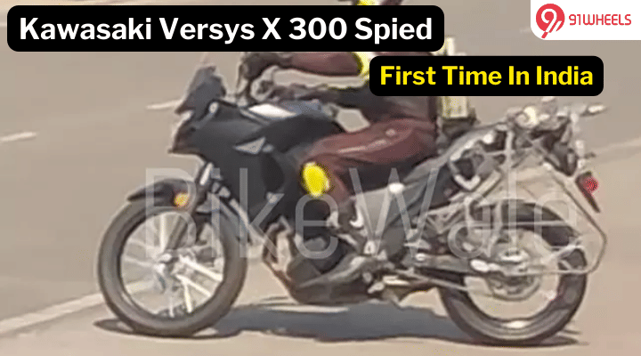 First Glimpse! Kawasaki Versys X 300 Spotted Testing: Launch Soon First Glimpse! Kawasaki Versys X 300 Spotted Testing: Launch Soon