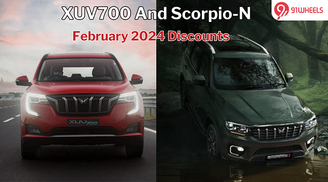 Mahindra XUV700, Scorpio N February Discounts Of Up To Rs. 1 Lakh
