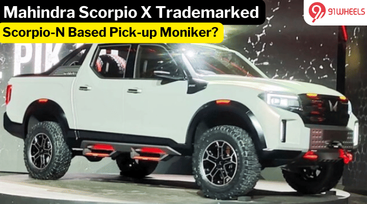 Mahindra Scorpio X Name Trademarked In India: The Pick-up Moniker?