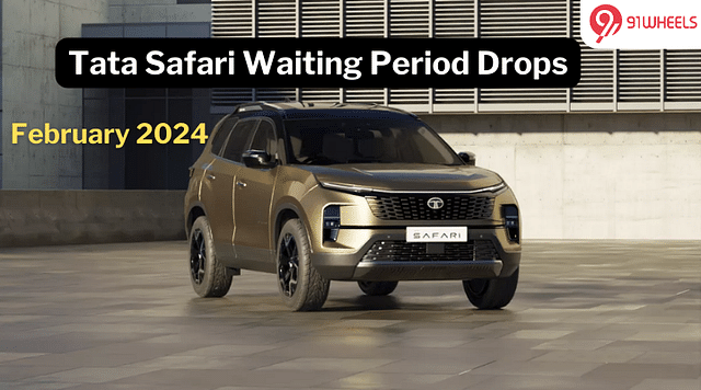 Tata Safari Waiting Period Drops In February 2024: Read Details