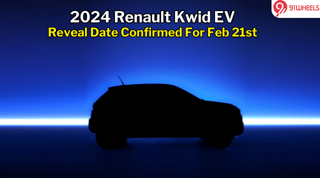 2024 Renault Kwid EV Debut Set For February 21st - What To Expect?