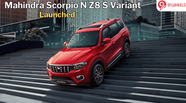 Mahindra Scorpio N Z8 S Variant Launched At Rs 16.99 Lakh: Trims Features Mahindra Scorpio N Z8 S Variant Launched At Rs 16.99 Lakh: Trims Features