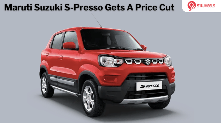 Maruti Suzuki S Presso Gets A Price Cut - Check New Price Here