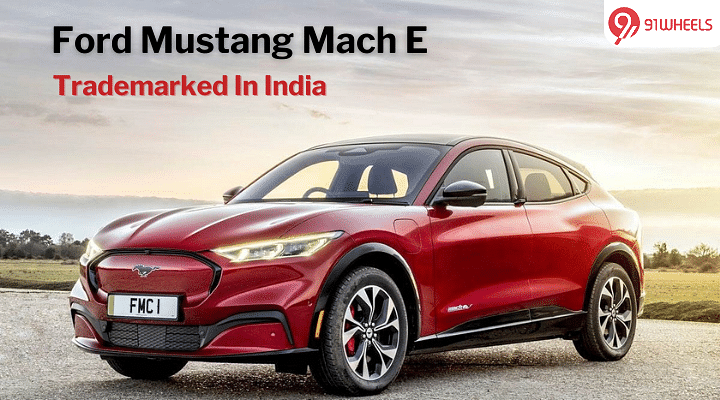 Ford Mustang Mach E Homologated In India - Launch Planned With Endeavour?