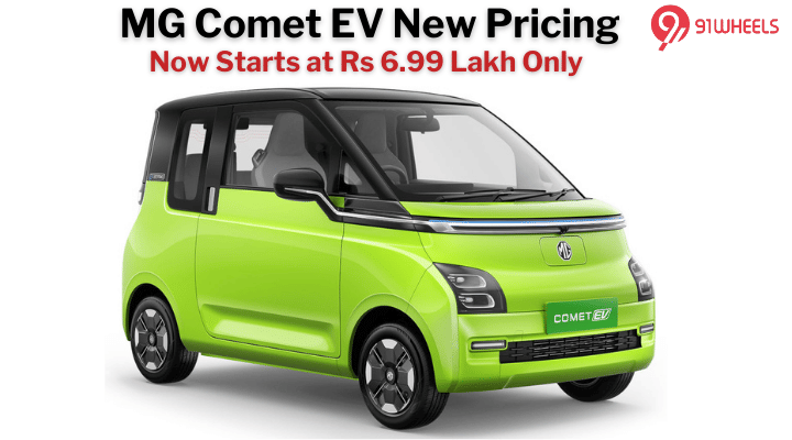 MG Comet EV Prices Revised: Now Starts at Rs 6.99 Lakh Only MG Comet EV Prices Revised: Now Starts at Rs 6.99 Lakh Only