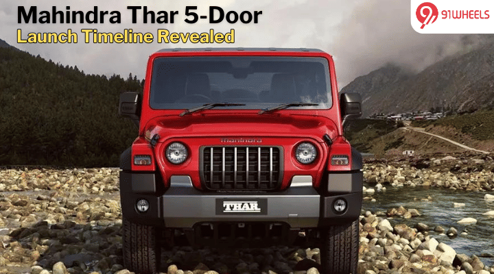 Mahindra Thar 5-Door Launch Timeline Revealed Officially Mahindra Thar 5-Door Launch Timeline Revealed Officially