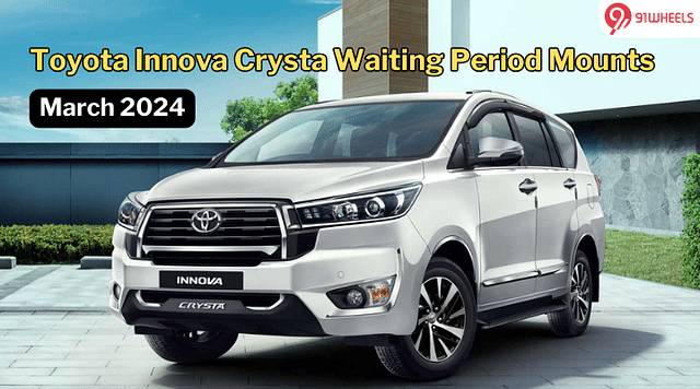 Toyota Innova Crysta Waiting Period Surges In March 2024