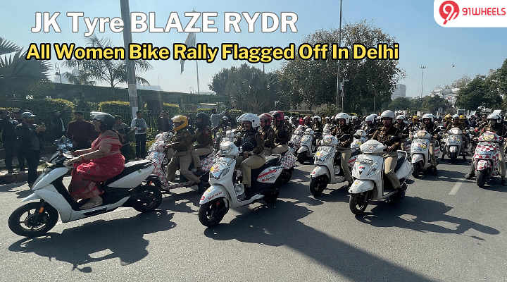JK Tyre Blaze RYDR All Women Bike Rally Flagged Off In Delhi JK Tyre Blaze RYDR All Women Bike Rally Flagged Off In Delhi