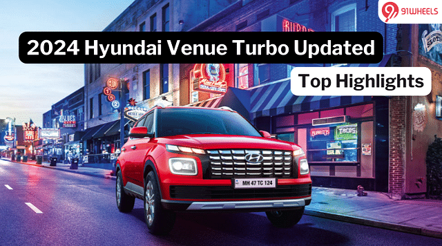 2024 Hyundai Venue Turbo Updated: Top Highlights You Need To Know