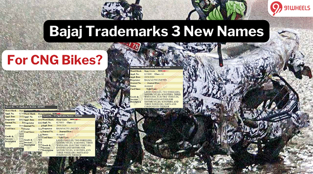 Bajaj Trademarks 3 New Names: One Of Them For The CNG Bike?