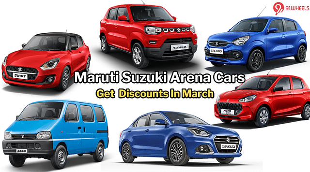 Maruti Suzuki Arena Cars Receive Discounts In March - Swift, WagonR, Celerio, Dzire