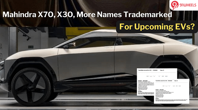 Mahindra 7XO, 3XO Names Trademarked; New Names For EVs?