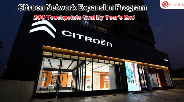 Citroen Network Expansion Program - 200 Touchpoints Goal By Year's End Citroen Network Expansion Program - 200 Touchpoints Goal By Year's End