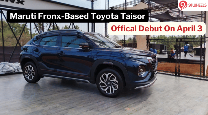 Maruti Fronx-Based Toyota Taisor Official Debut On April 3 Maruti Fronx-Based Toyota Taisor Official Debut On April 3