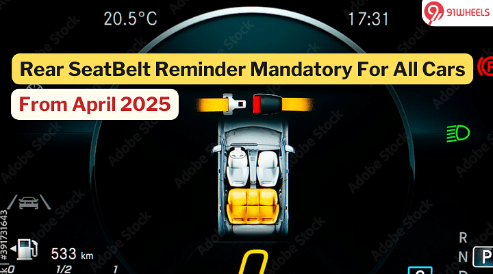 Rear Seat Belt Reminder Mandatory For All Cars From April 2025: