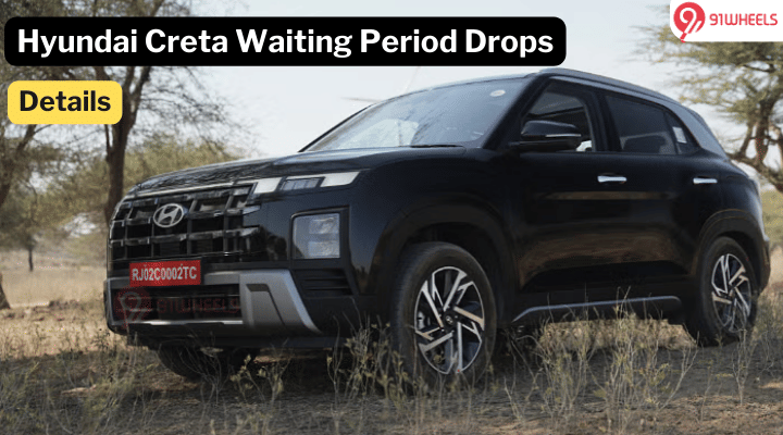 Hyundai Creta Waiting Period Drops In March 2024: Details Hyundai Creta Waiting Period Drops In March 2024: Details