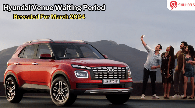 Hyundai Venue Waiting Period Revealed For March'24 - Details