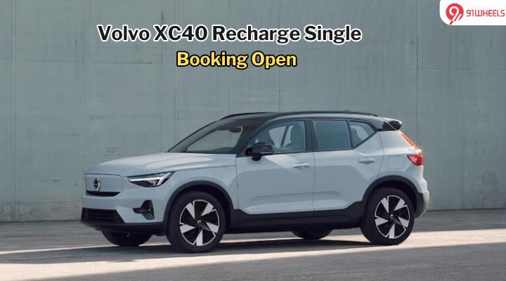 Volvo XC40 Recharge Single Bookings Officially Commence - Know All Details Volvo XC40 Recharge Single Bookings Officially Commence - Know All Details
