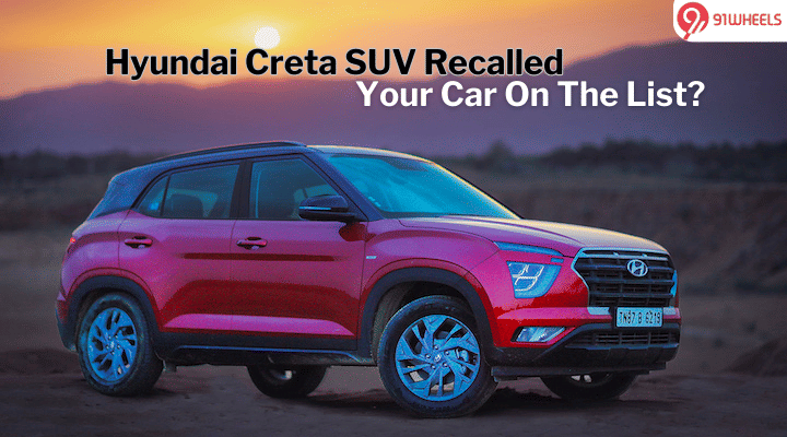 Pre-Facelift Hyundai Creta Petrol Units Recalled; Is Your Car On The List?