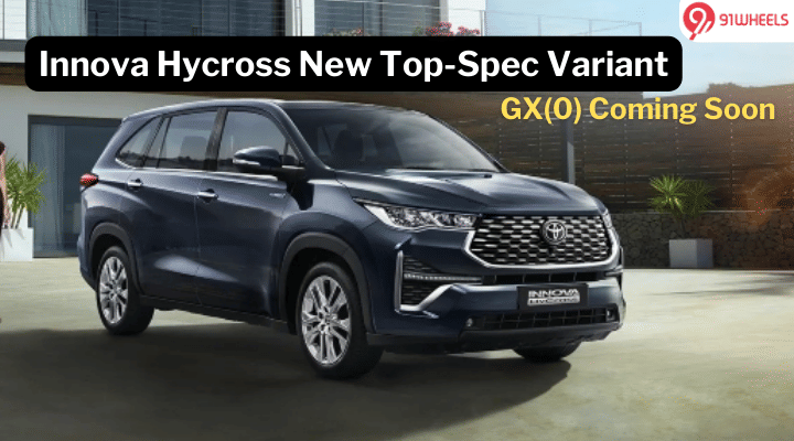 Toyota Innova Hycross To Get New GXO Top-Spec Variant: More Features Toyota Innova Hycross To Get New GXO Top-Spec Variant: More Features
