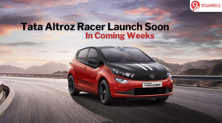 Tata Altroz Launch Soon In Coming Weeks: More Power, More Features Tata Altroz Launch Soon In Coming Weeks: More Power, More Features