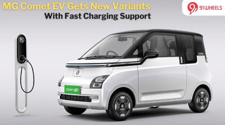 MG Comet EV Gets Fast Charging With Two New Variants - Details MG Comet EV Gets Fast Charging With Two New Variants - Details