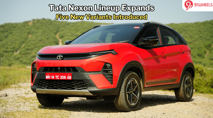 Tata Nexon Lineup Expands, Gets Five New Variants - Read Details Here! Tata Nexon Lineup Expands, Gets Five New Variants - Read Details Here!