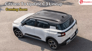 Citroen C3, eC3, and C3 Aircross Feature Updates Coming By July 2024