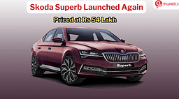Skoda Superb Re-Launched at Rs 54 Lakh - Only 100 Units To Be Sold