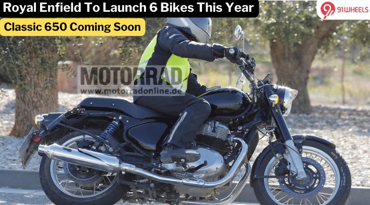Royal Enfield Classic 650 and 5 More New Bikes Launch This Year! Royal Enfield Classic 650 and 5 More New Bikes Launch This Year!