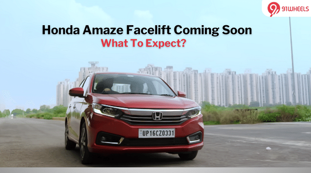Honda Amaze Facelift To Launch Soon: What To Expect?
