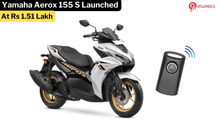 Yamaha Aerox 155 S With Smart Key Launched At Rs 1.51 Lakh Yamaha Aerox 155 S With Smart Key Launched At Rs 1.51 Lakh