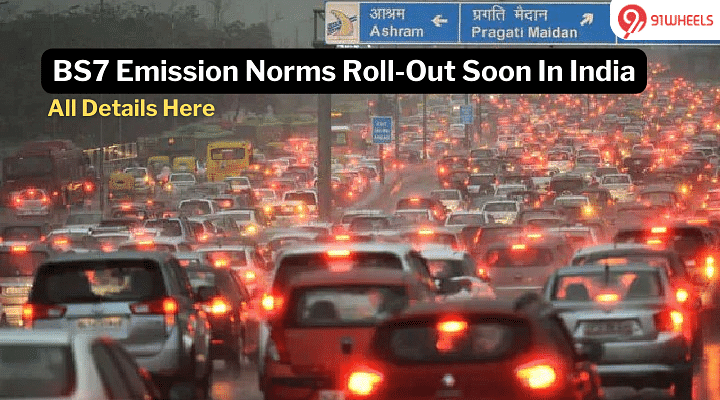 Forget BS6, Latest BS7 Emission Norms Expected To Roll-Out Soon!