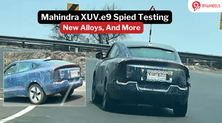 Mahindra XUV.e9 Spied Testing; New Alloys, Upto 450 Km Range Mahindra XUV.e9 Spied Testing; New Alloys, Upto 450 Km Range
