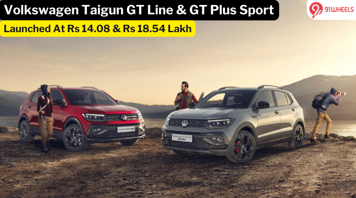 Volkswagen Taigun GT Line & GT Plus Sport Launched - Starts At Rs 14.08 Lakh Volkswagen Taigun GT Line & GT Plus Sport Launched - Starts At Rs 14.08 Lakh