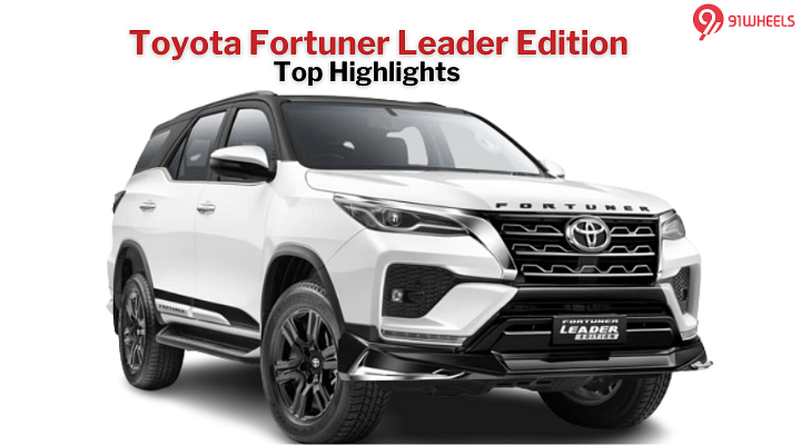 Toyota Fortuner Leader Edition: Top Highlights To Know