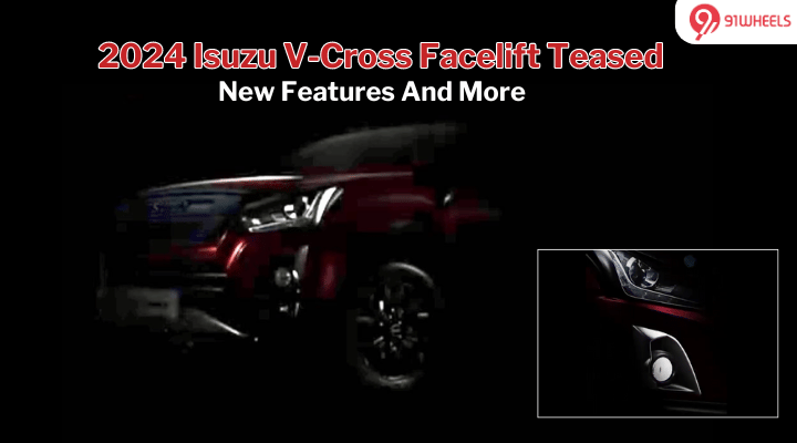 2024 Isuzu V-Cross Facelift Teased: Launch Expected Soon 2024 Isuzu V-Cross Facelift Teased: Launch Expected Soon