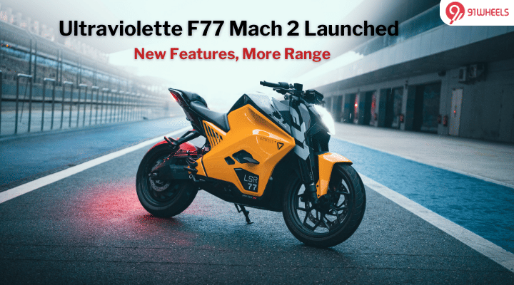 2024 Ultraviolette F77 Mach 2 Launched At Rs. 2.99 Lakhs: New Features, More Range 2024 Ultraviolette F77 Mach 2 Launched At Rs. 2.99 Lakhs: New Features, More Range