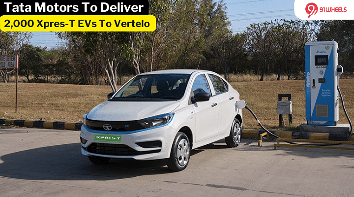 Tata Motors To Deliver 2,000 XPRES-T EVs To Vertelo - Details