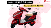 Lectrix LXS 2.0 E-Scooter Launched At Rs 49,999 - Get 98 Km Range