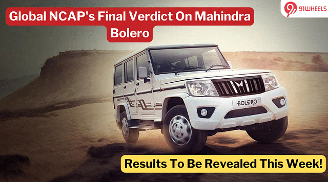 Mahindra Bolero Global NCAP Test Results Awaited This Week