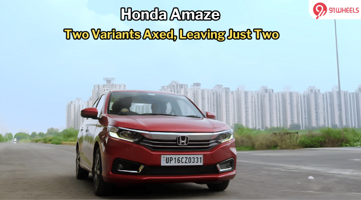 Honda Amaze: Drops Two Variants, Leaving Only Two Remaining Honda Amaze: Drops Two Variants, Leaving Only Two Remaining